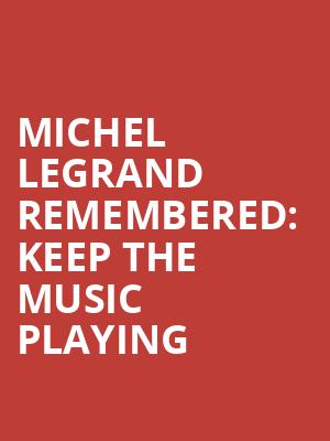 Michel Legrand Remembered: Keep the Music Playing at Royal Festival Hall